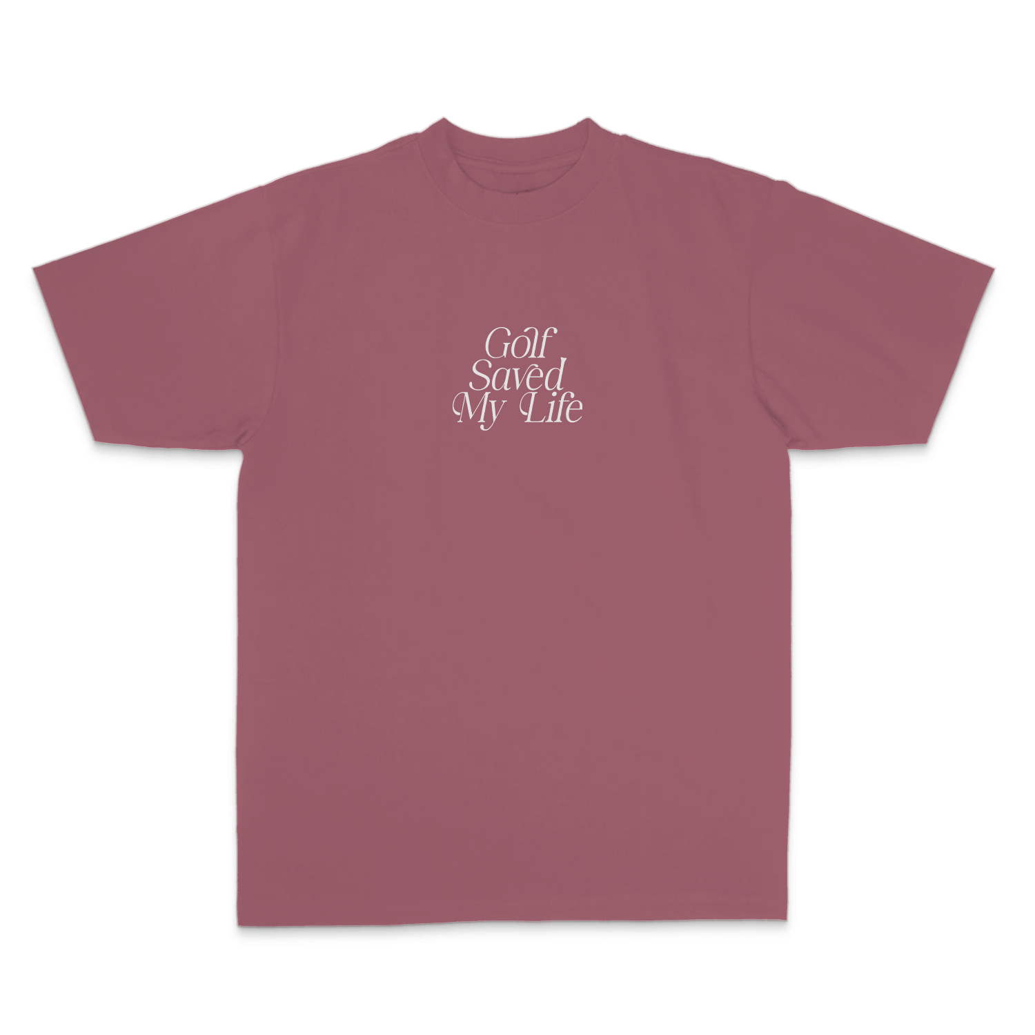 Golf Saved My Life Tee (Mauve)