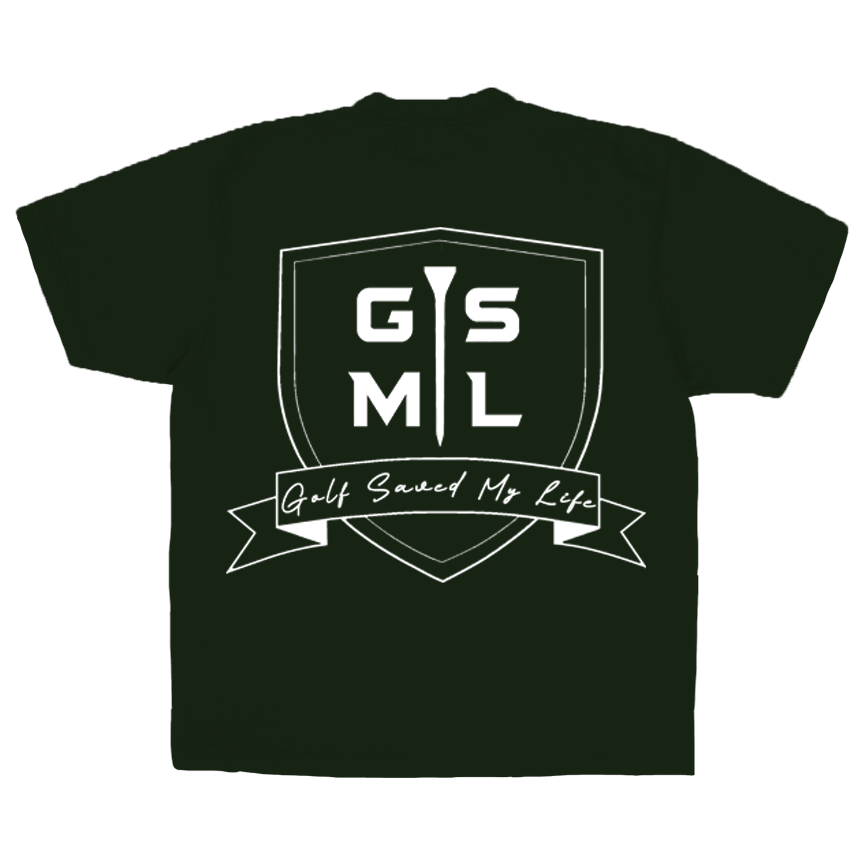 Golf Saved My Life Tee (Forest Green / Front + Back Print)